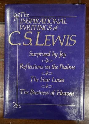 Inspirational Writings of C. S. Lewis (4 C. S. Lewis Books In One Hardcover)
