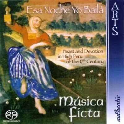 Musica Ficta - Esa Noche Yo Baila-17. Jahrhund