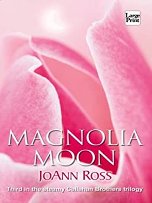Magnolia Moon Hardcover Joann Ross
