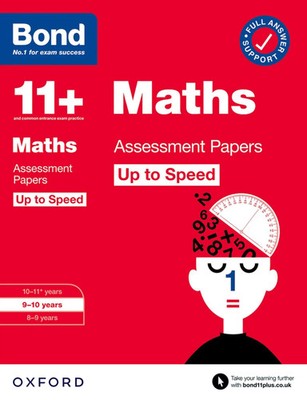 Bond 11+ Maths Up to Speed Assessment Papers with Answer Support 9-10 Years...