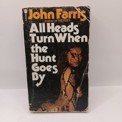 All Heads Turn When the Hunt Goes By John Farris Futura 1979 Vintage Book PB