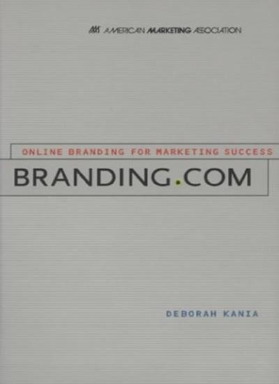 Branding.Com: Online Branding for Marketing Success,Deborah Kani