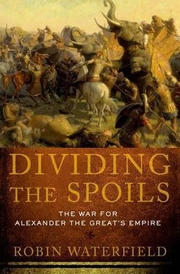 Robin Waterfield Dividing the Spoils (Paperback)