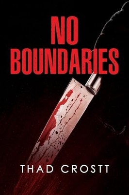 No Boundaries by Thad Crostt 9781804399460 NEW Free UK Delivery