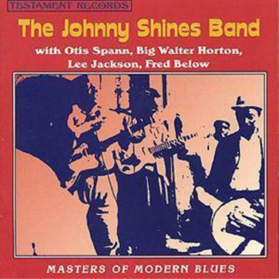 The Johnny Shines Band Masters of Modern Blues (CD) Album