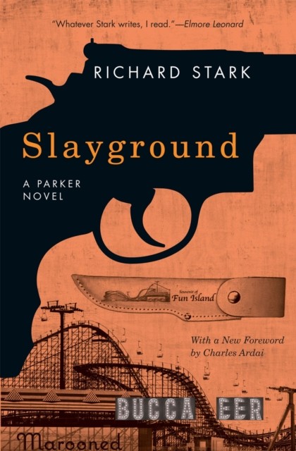 Slayground A Parker Novel by Richard Stark (Paperback Book)