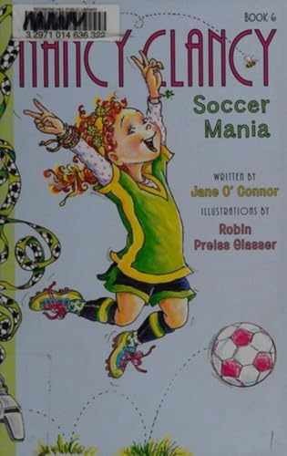 Fancy Nancy: Nancy Clancy, Soccer - Hardcover, by O'Connor Jane - Very Good x