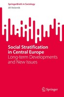 Social Stratification in Central Europe Long-Term Developments And New Issues