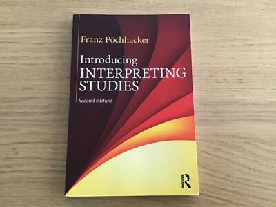 Introducing Interpreting Studies (second edition)