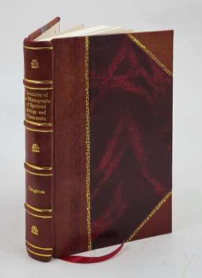 Chronicles Of The Photographs Of Spiritual Beings And Phenomena [Leather Bound]