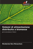 Sistemi Di Alimentazione Distribuita A Biomassa Per La Sicurezza E Il Futuro