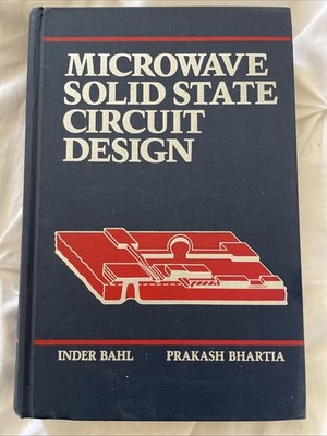 Microwave Solid State Circuit Design by Inder Bahl;  Prakash Bhartia