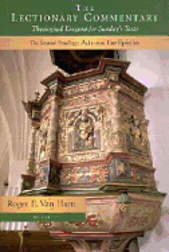 Lectionary Commentary Vol 2 Theological Exegesis of Acts and Epistles by Roger Van Harn 2001 Hardcover