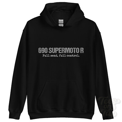 690 SUPERMOTO R: Full Send, Full Control Hoodie Motorrad Biker