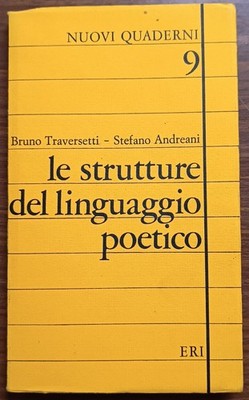 Die Strukturen der poetischen Sprache. B. Traversetti, S. Andreani. 1972. ERI