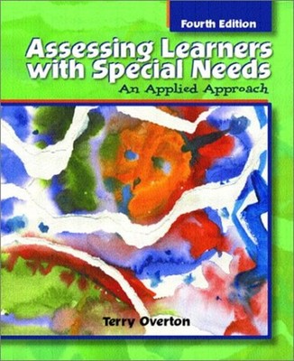 Assessing Learners with Special Needs : An Applied Approach Terry