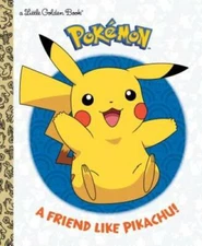 A Friend Like Pikachu! (PokÃ©mon) (Little Golden Book) - Hardcover - GOOD