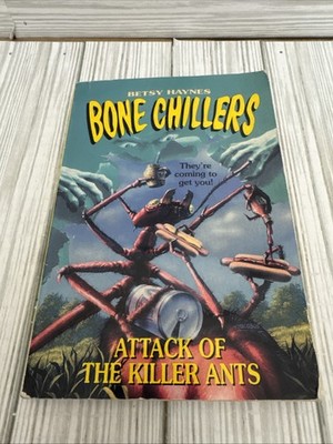 Attack of the Killer Ants (BC 9) (Bone Chillers, 9) by Betsy Haynes