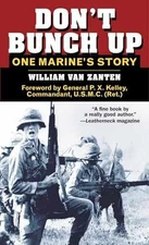 Don't Bunch Up: One Marine's Story - Paperback, by van Zanten William - Good