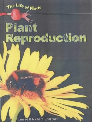 Life of Plants Plant Reproduction