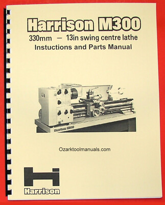 HARRISON DoAll M300 13'' 330mm Metal Lathe Owners Operator and Parts Manual 0349
