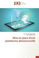 Mise En Place D'une Plateforme DéCisionnnelle Nour-Eddine Saadi