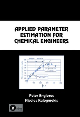 Applied Parameter Estimation for Chemical Engineers by Peter Englezos (English) 