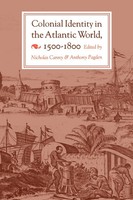Nicholas Canny (U. A.) | Colonial Identity In The Atlantic World, 1500-1800