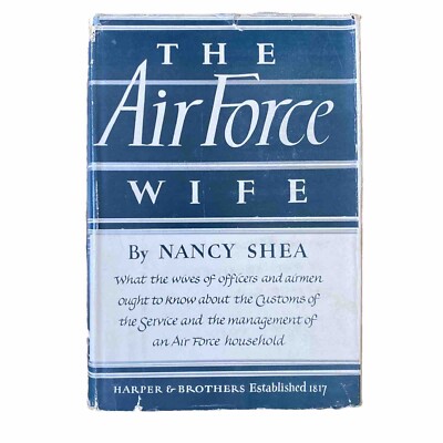 The Air Force Wife By Nancy Shea First Edition HCDJ