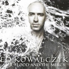ED KOWALCZYK - THE FLOOD AND THE MERCY  CD+BONUS CD NEU 