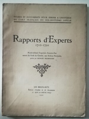 SACHVERSTÄNDIGENBERICHTE 1712 - 1791 - VERÖFFENTLICHT UND HANDSIGNIERT G. WILDENSTEIN 1921