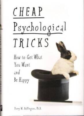 Cheap Psychological Tricks: How To Get What You Want and Be Happy - VERY GOOD