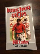 Buckeye Bumper Crops by J. C. Philips and Bill Conley (2005, Paperback)