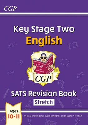 KS2 English Year 6 SATS Revision Book: Stretch (for the 2026 tests) (CGP SATS H