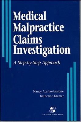 Medical Malpractice Claims Investigation: .