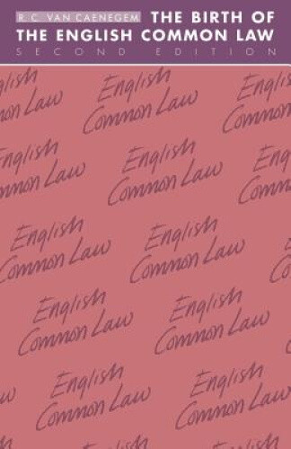 Thumbnail - The Birth Of The English Common Law By Caenegem, R. C. Van