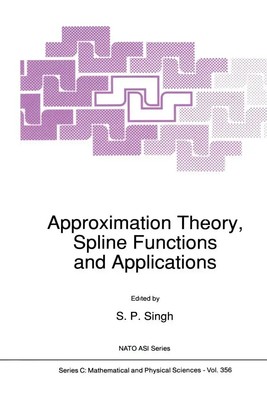 S. P. Singh | Approximation Theory, Spline Functions and Applications | Buch