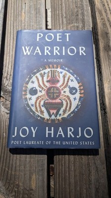 Poet Warrior: A Memoir by Harjo, Joy Signed by the Author
