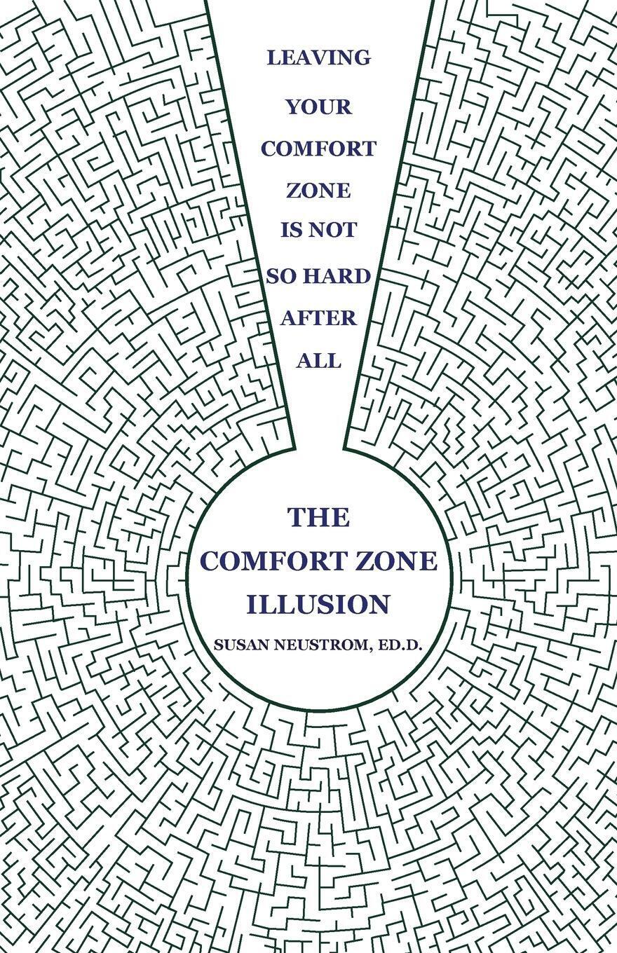 Thumbnail - The Comfort Zone Illusion | Susan Neustrom | Taschenbuch | Paperback |