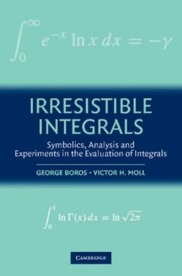George Boros Victor Moll Irresistible Integrals (Taschenbuch)