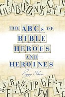 Peggy Shaw | The Abcs Of Bible Heroes And Heroines | Taschenbuch | Englisch