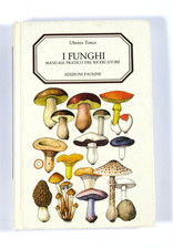 PRL) I FUNGHI MANUALE PRATICO TOSCO PAOLINE 1983 POCKET BOOK MUSHROOM CHAMPIGNON