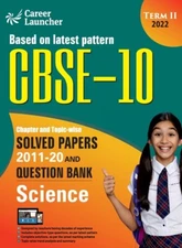 Cbse Class X 2022 - Term Ii: Chapter And Topic-Wise Solved Papers 2011-2020...