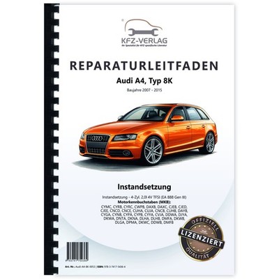 Audi A4 8K 2007-2015 Instandsetzung Benzinmotor 144-225 PS Reparaturanleitung