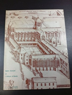 Saint-Evroult et l'abbaye d'Ouche | Bon état
