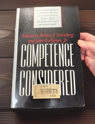 1990 Competence Considered Edited by Robert Sternberg & John Kolligian, Jr