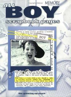 All-Boy Scrapbook Pages: The Growing - Paperback, by Memory Makers - Very Good