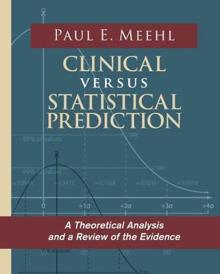 Clinical versus Statistical Prediction, Brand New, Free shipping in the US