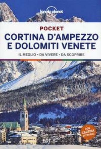 CORTINA D'AMPEZZO E DOLOMITI VENETE. CON CARTA GEOGRAFICA RIPIEGATA AA.VV.