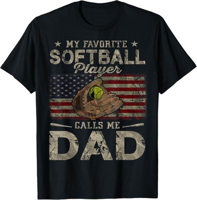 My Favorite Softball Player Calls Me Dad Fathers Day Unisex T-Shirt